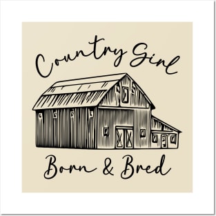 Country Girl Born & Bred Posters and Art